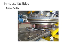 In-house facilities
Testing facility

 