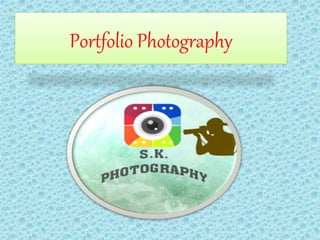 Portfolio Photography
 
