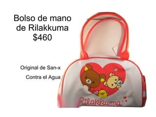 Bolso de mano de Rilakkuma $460 Original de San-x Contra el Agua 