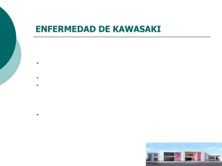 ENFERMEDAD DE KAWASAKI Respuesta a la pregunta y caso clínico: Paciente en grupo II de riesgo (AHA) No amerita tratamiento médico Requiere estudios de imagen para detección de estenosis coronaria y/o fibrosis miocárdica (angio TAC, RM) - Conforme resultados vigilancia cada 3 a 4 años. Medidas de prevención y tratamiento de otros factores de riesgo cardiovascular (sobrepeso, vida sedentaria, HTA) 