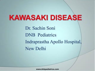 Dr. Sachin Soni
DNB Pediatrics
Indraprastha Apollo Hospital,
New Delhi

www.dnbpediatrics.com

 
