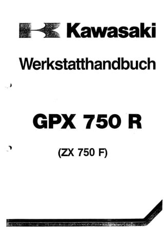 Kawasaki Gpx750 R(Zx750 F1) Service Manual Ger By Mosue