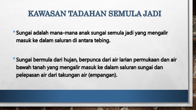 Kawasan Tadahan Presentation New