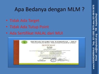 Solusi Cepat dan Mudah Menunaikan Haji dan Umrah Tanpa Kendala BiayaHanya dengan membayar Uang Muka pemberangkatan Umrah sebesar Rp 3,5 juta atau Haji Plus Rp 5 juta, anda berkesempatan menunaikan Ibadah Umrah atau Haji sekaligus memiliki Hak Usaha