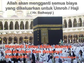 InginmenunaikanIbadahHaji/Umrahtanpakendalabiaya ?