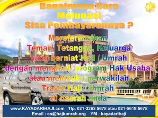 Inginmempunyai Usaha Travel HajidanUmrah ?