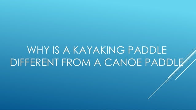 Kayaking and canoeing paddles