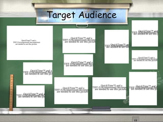 Target Audience
QuickTime™ and a
TIFF (Uncompressed) decompressor
are needed to see this picture.
QuickTime™ and a
TIFF (Uncompressed) decompressor
are needed to see this picture.
QuickTime™ and a
TIFF (Uncompressed) decompressor
are needed to see this picture.
QuickTime™ and aTIFF (Uncompressed) decompressorare needed to see this picture.
QuickTime™ and aTIFF (Uncompressed) decomare needed to see this pictur
QuickTime™ and a
TIFF (Uncompressed) decompressor
are needed to see this picture.
QuickTime™ and a
TIFF (Uncompressed) decomprare needed to see this picture.
QuickTime™ and a
TIFF (Uncompressed) decompressor
are needed to see this picture.
QuickTime™ and aTIFF (Uncompressed) decompressorare needed to see this picture.
QuickTime™ and a
TIFF (Uncompressed) decompressor
are needed to see this picture.
QuickTime™ and a
TIFF (Uncompressed) decompressor
are needed to see this picture.
 