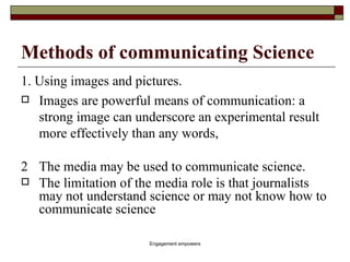 Engaging the public in research using science communication | PPT