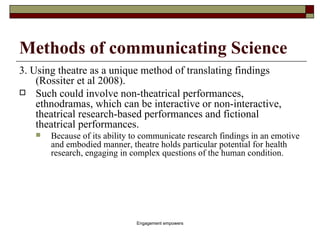 Engaging the public in research using science communication | PPT
