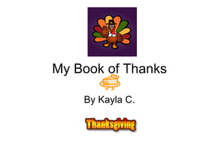 My Book of Thanks By Kayla C. 