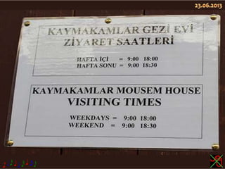 Kaymakamlar Evi,Kaymakamlar House(Safranbolu).ppsx