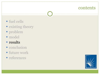 contents fuel cells existing theory problem model results conclusion future work references 