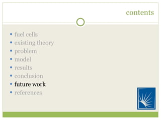 contents fuel cells existing theory problem model results conclusion future work references 
