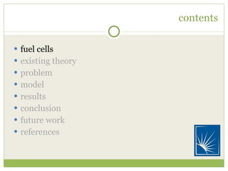 contents fuel cells existing theory problem model results conclusion future work references 