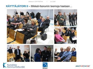 MIKKELIN II KÄYTTÄJÄTORI   I   14.4.2009


KÄYTTÄJÄTORI II – Mikkeli-foorumin teemoja haetaan…
 