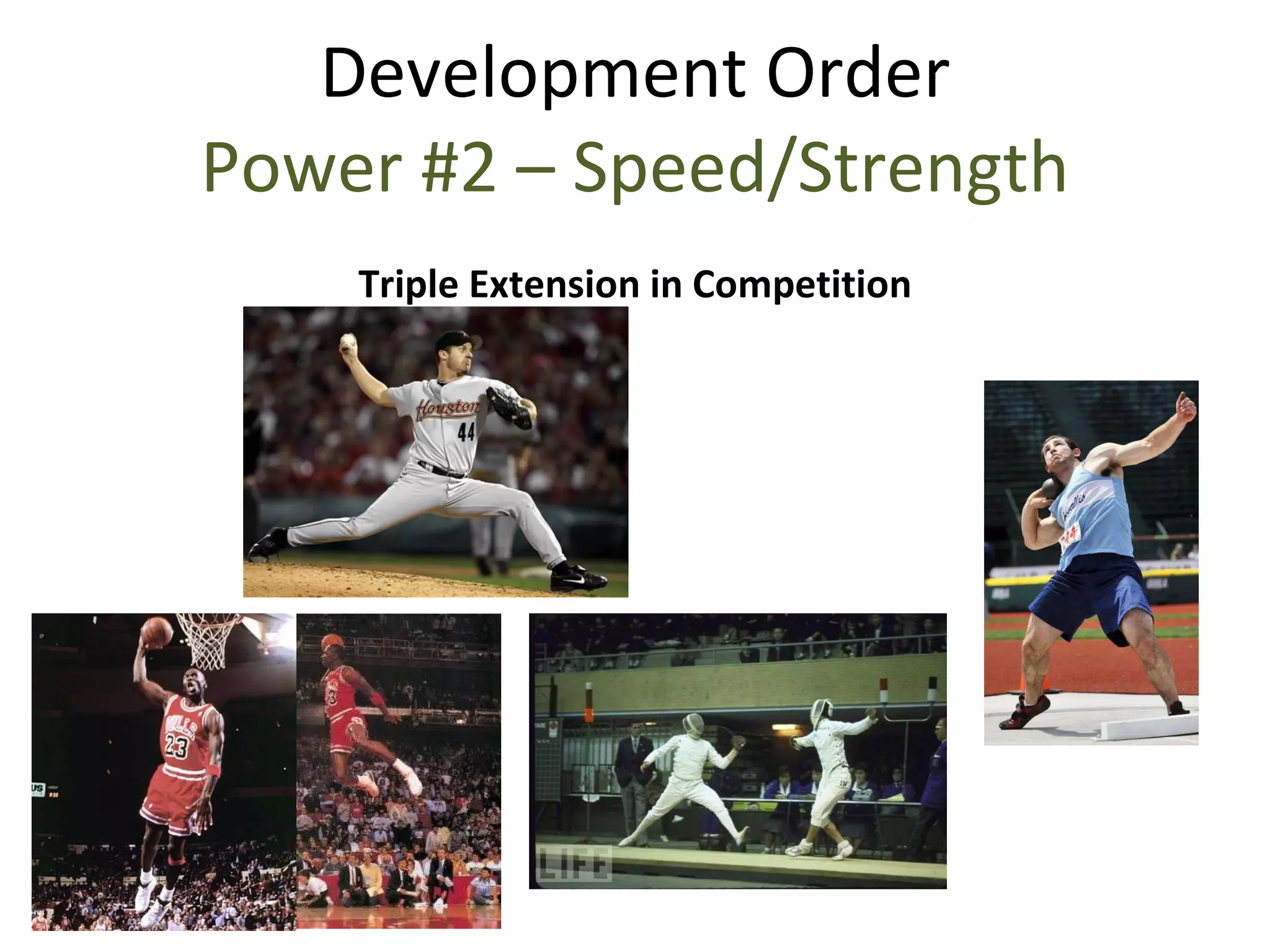 Development Order Power #2 – Speed/Strength Triple Extension in Competition 