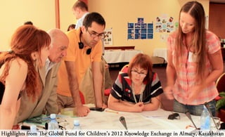 The Global Fund for Children's 2012 Knowledge Exchange in Almaty, Kazakhstan