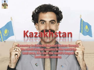 Kazakhstan Project - Geography