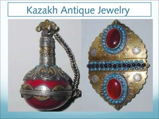 Kazakh Antique Jewelry
 