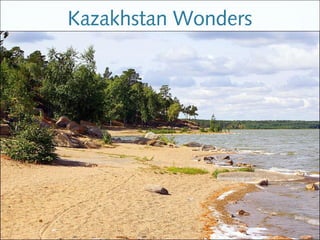 Kazakhstan Wonders
 