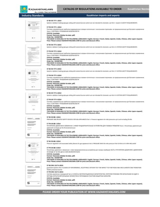 Industry Standards
ST RK ENV 1317-4-2014
guardrails Systems Part 4 CLASSES OF PERFORMANCE, ACCEPTANCE CRITERIA TEST FOR IMPACT TEST METHODS AND END ELEMENTS AND TRANSITION
PHASE protective barrier
СТ РК ENV 1317-4-2014
PLEASE ORDER YOUR PUBLICATION AT WWW.KAZAKHSTANLAWS.COM
Системы дорожных ограждений Часть 4 КЛАССЫ ЭКСПЛУАТАЦИОННЫХ ХАРАКТЕРИСТИК, КРИТЕРИИ ПРИЕМКИ ПРИ ИСПЫТАНИИ НА УДАР И
МЕТОДЫ ИСПЫТАНИЙ КОНЦЕВЫХ ЭЛЕМЕНТОВ И ПЕРЕХОДНЫХ УЧАСТКОВ ЗАЩИТНЫХ БАРЬЕРОВ
STATUS: Available
Format: Electronic (Adobe Acrobat, pdf)
THIS BOOK IS AVAILABLE IN THE FOLLOWING LANGUAGES: English, German, French, Italian, Spanish, Arabic, Chinese, other (upon request).
Price: Please contact KAZAKHSTANLAWS.COM for price and discount offers.
Order No.: KZ3287399
ST RK EN 88-1-2014
PRESSURE AND RELATED SAFETY DEVICES FOR GAS APPLIANCES Part 1: Pressure regulators for inlet pressures up to and including 50 kPa
СТ РК EN 88-1-2014
РЕГУЛЯТОРЫ ДАВЛЕНИЯ И СВЯЗАННЫЕ С НИМИ ПРЕДОХРАНИТЕЛЬНЫЕ УСТРОЙСТВА ДЛЯ ГАЗОВЫХ ПРИБОРОВ Часть 1 Регуляторы давления для
давлений на входе до 50 кПа включительно
STATUS: Available
Format: Electronic (Adobe Acrobat, pdf)
Order No.: KZ3287397
THIS BOOK IS AVAILABLE IN THE FOLLOWING LANGUAGES: English, German, French, Italian, Spanish, Arabic, Chinese, other (upon request).
Price: Please contact KAZAKHSTANLAWS.COM for price and discount offers.
ST RK EN 88-2-2014
Pressure regulators and associated safety devices for gas appliances Part 2 PRESSURE With the inlet pressure from 50 kPa to 0.5 MPa INCLUSIVE
СТ РК EN 88-2-2014
Регуляторы давления и связанные с ними предохранительные устройства для газовых приборов ЧАСТЬ 2 РЕГУЛЯТОРЫ ДАВЛЕНИЯ С ДАВЛЕНИЕМ
НА ВХОДЕ ОТ 50 КПА ДО 0,5 МПА ВКЛЮЧИТЕЛЬНО
STATUS: Available
Format: Electronic (Adobe Acrobat, pdf)
Order No.: KZ3287398
THIS BOOK IS AVAILABLE IN THE FOLLOWING LANGUAGES: English, German, French, Italian, Spanish, Arabic, Chinese, other (upon request).
Price: Please contact KAZAKHSTANLAWS.COM for price and discount offers.
ST RK EN 777-3-2014
Systems radiation heating pipe gas ceiling with several burners which are not intended for domestic use Part 3 F SYSTEM SAFETY REQUIREMENTS
СТ РК EN 777-3-2014
Системы нагревательные трубчатые радиационные газовые потолочные с несколькими горелками, не предназначенные для бытового применения
Часть 3 СИСТЕМА F ТРЕБОВАНИЯ БЕЗОПАСНОСТИ
STATUS: Available
Format: Electronic (Adobe Acrobat, pdf)
Order No.: KZ3287395
THIS BOOK IS AVAILABLE IN THE FOLLOWING LANGUAGES: English, German, French, Italian, Spanish, Arabic, Chinese, other (upon request).
Price: Please contact KAZAKHSTANLAWS.COM for price and discount offers.
ST RK EN 777-4-2014
Systems radiation heating pipe gas ceiling with several burners which are not intended for domestic use Part 4 H SYSTEM SAFETY REQUIREMENTS
СТ РК EN 777-4-2014
Системы нагревательные трубчатые радиационные газовые потолочные с несколькими горелками, не предназначенные для бытового применения
Часть 4 СИСТЕМА H ТРЕБОВАНИЯ БЕЗОПАСНОСТИ
STATUS: Available
Format: Electronic (Adobe Acrobat, pdf)
Order No.: KZ3287396
THIS BOOK IS AVAILABLE IN THE FOLLOWING LANGUAGES: English, German, French, Italian, Spanish, Arabic, Chinese, other (upon request).
Price: Please contact KAZAKHSTANLAWS.COM for price and discount offers.
CATALOG OF REGULATIONS AVAILABLE TO ORDER Kazakhstan Norms
ST RK EN 777-2-2014
Systems radiation heating pipe gas ceiling with several burners which are not intended for domestic use Part 2 E SYSTEM SAFETY REQUIREMENTS
СТ РК EN 777-2-2014
Системы нагревательные трубчатые радиационные газовые потолочные с несколькими горелками, не предназначенные для бытового применения
Часть 2 СИСТЕМА E ТРЕБОВАНИЯ БЕЗОПАСНОСТИ
STATUS: Available
Format: Electronic (Adobe Acrobat, pdf)
Order No.: KZ3287394
THIS BOOK IS AVAILABLE IN THE FOLLOWING LANGUAGES: English, German, French, Italian, Spanish, Arabic, Chinese, other (upon request).
Price: Please contact KAZAKHSTANLAWS.COM for price and discount offers.
ST RK EN 777-1-2014
Systems radiation heating pipe gas ceiling with several burners which are not intended for domestic use Part 1: System D SAFETY REQUIREMENTS
СТ РК EN 777-1-2014
Системы нагревательные трубчатые радиационные газовые потолочные с несколькими горелками, не предназначенные для бытового применения
Часть 1 СИСТЕМА D ТРЕБОВАНИЯ БЕЗОПАСНОСТИ
STATUS: Available
Format: Electronic (Adobe Acrobat, pdf)
Order No.: KZ3287393
THIS BOOK IS AVAILABLE IN THE FOLLOWING LANGUAGES: English, German, French, Italian, Spanish, Arabic, Chinese, other (upon request).
Price: Please contact KAZAKHSTANLAWS.COM for price and discount offers.
Kazakhstan imports and exports
 