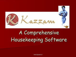 A Comprehensive Housekeeping Software 