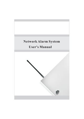 Network Alarm System
  User's Manual
 