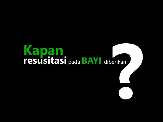 Kb 1 resusitasi pada bayi baru lahir