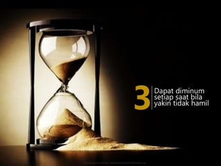 Dapat diminum
setiap saat bila
yakin tidak hamil
3
--------------
http://gungunst.com/wp-content/uploads/2014/08/waktu.jpg
 