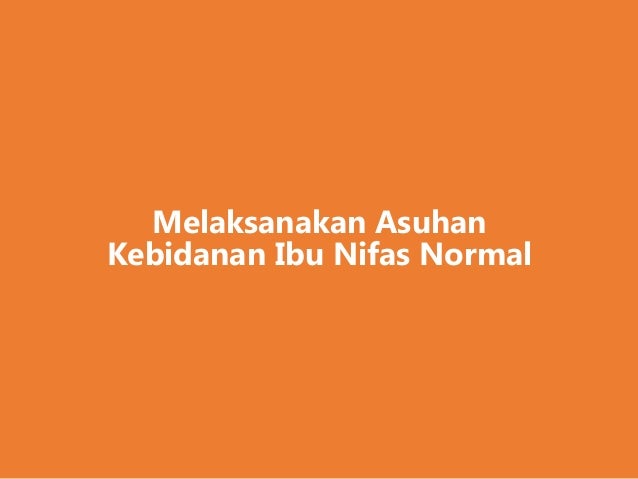 KB 2 - Analisa Data dan Pelaksanaan Asuhan Kebidanan Pada 