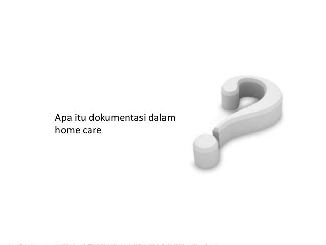 Apa Arti Home Care