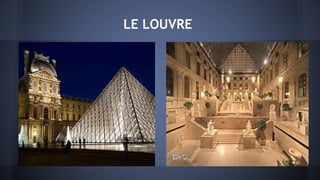 LE LOUVRE
 
