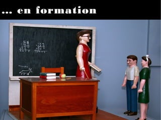 …… en formationen formation
 