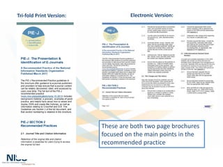 Tri-fold Print Version: Electronic Version:
These are both two page brochures
focused on the main points in the
recommended practice
 