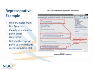Representative
Example
• One examples from
the Appendix
• Clearly indicates the
point being
illustrated
• Links in the caption
point to the relevant
recommendation(s)
 