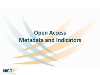 Open Access
Metadata and Indicators
 