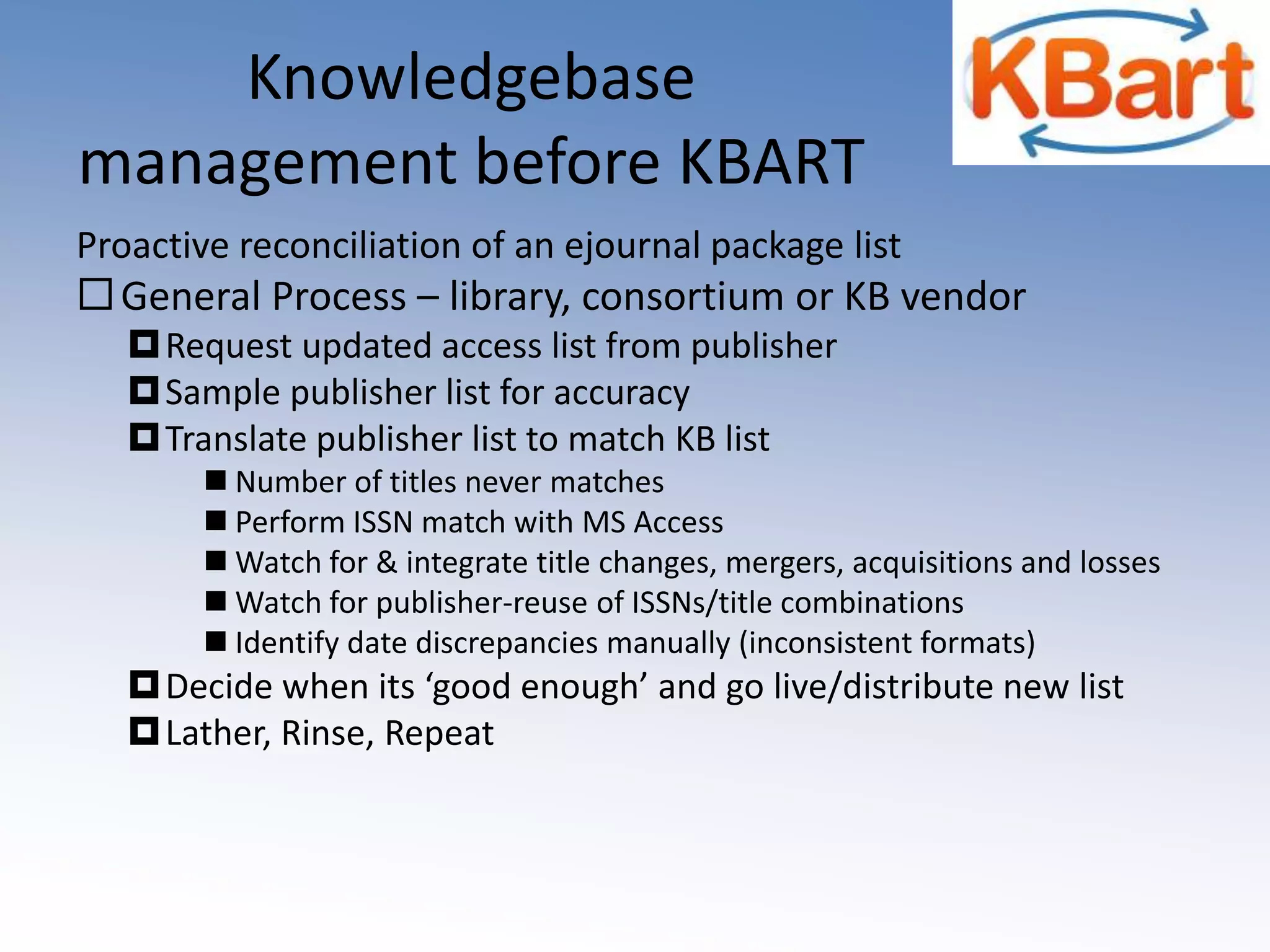 Takes persistence from dozens of customers with a mantra: