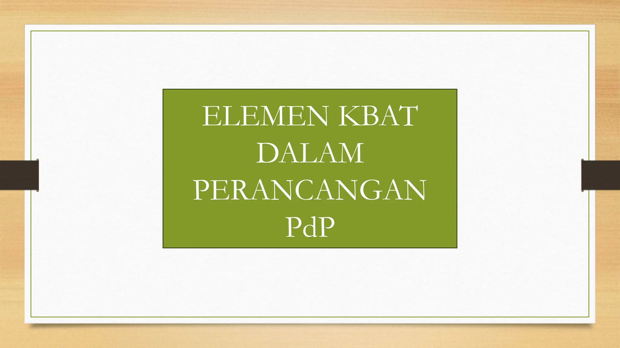 ELEMEN KBAT
DALAM
PERANCANGAN
PdP
 