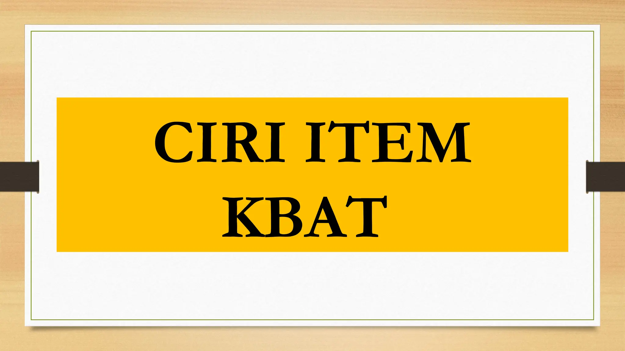 CIRI ITEM
KBAT
 
