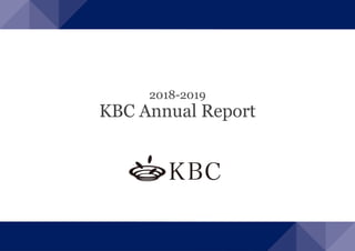 2018-2019
KBC Annual Report
 