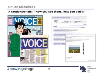 48
Online Classifieds
A cautionary tale : “Now you see them…now you don’t!”
 