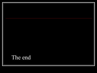 The end