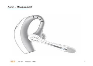 Audio – Measurement




  ILPS   Frank Nack   nack@uva.nl   KBMS
                                           24
 