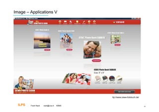 Image – Applications V




                                           http://www.cewe-fotobuch.de/

  ILPS   Frank Nack   nack@uva.nl   KBMS                                  43
 
