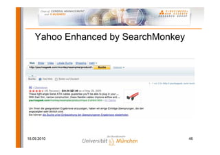 Yahoo Enhanced by SearchMonkey




18.09.2010                           46
 