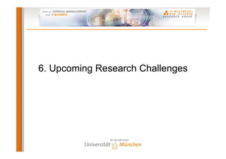 6. Upcoming Research Challenges
 
