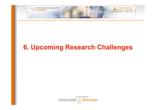 6. Upcoming Research Challenges
 