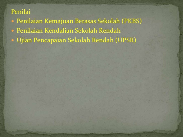 Sistem Pendidikan Lepas Merdeka (KBSR&KSSR)