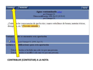 CONTRIBUIR (CONTESTAR) A LA NOTA  